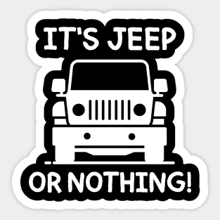 It's Jeep or nothing! Sticker